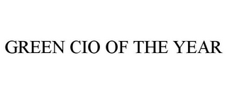 GREEN CIO OF THE YEAR