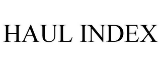 HAUL INDEX