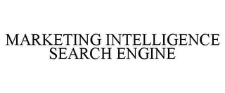 MARKETING INTELLIGENCE SEARCH ENGINE