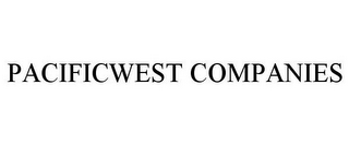 PACIFICWEST COMPANIES