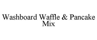 WASHBOARD WAFFLE & PANCAKE MIX