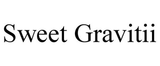 SWEET GRAVITII