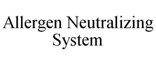 ALLERGEN NEUTRALIZING SYSTEM