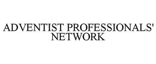 ADVENTIST PROFESSIONALS' NETWORK