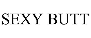 SEXY BUTT