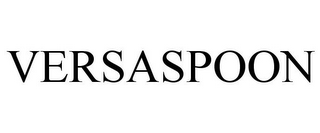 VERSASPOON