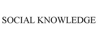 SOCIAL KNOWLEDGE