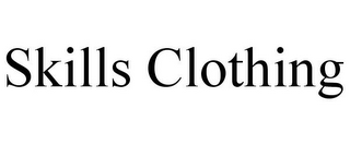 SKILLS CLOTHING