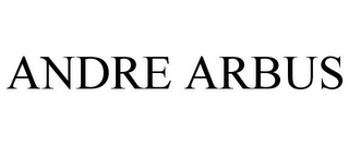 ANDRE ARBUS