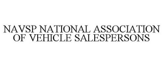 NAVSP NATIONAL ASSOCIATION OF VEHICLE SALESPERSONS