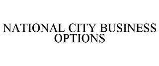 NATIONAL CITY BUSINESS OPTIONS