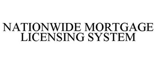 NATIONWIDE MORTGAGE LICENSING SYSTEM