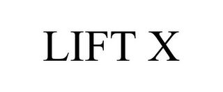 LIFT X