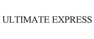 ULTIMATE EXPRESS