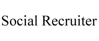 SOCIAL RECRUITER