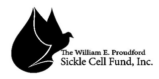 THE WILLIAM E. PROUDFORD SICKLE CELL FUND, INC.