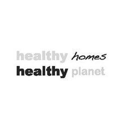 HEALTHY HOMES HEALTHY PLANET