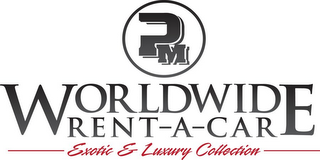 PM WORLDWIDE RENT-A-CAR EXOTIC & LUXURY COLLECTION