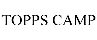 TOPPS CAMP