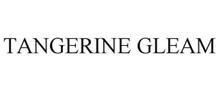 TANGERINE GLEAM