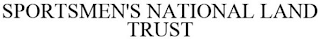 SPORTSMEN'S NATIONAL LAND TRUST