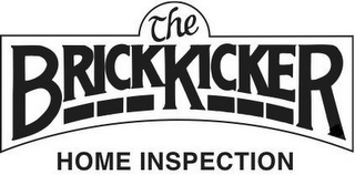 THE BRICKKICKER HOME INSPECTION