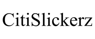 CITISLICKERZ