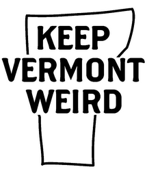 KEEP VERMONT WEIRD