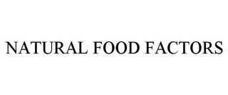 NATURAL FOOD FACTORS