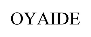 OYAIDE
