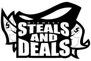 MIDWEST STEALS AND DEALS $ $