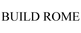 BUILD ROME