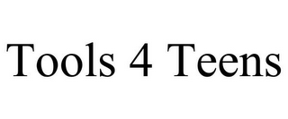 TOOLS 4 TEENS