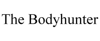THE BODYHUNTER