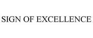 SIGN OF EXCELLENCE