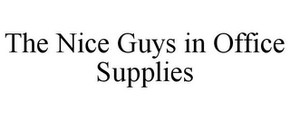 THE NICE GUYS IN OFFICE SUPPLIES