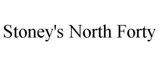 STONEY'S NORTH FORTY