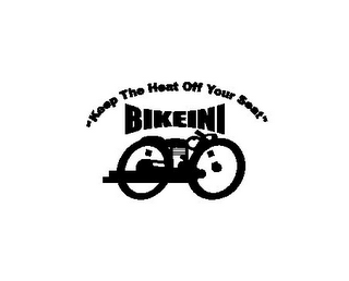 BIKEINI "KEEP THE HEAT OFF YOUR SEAT"