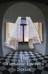 THE PORTABLE ESCAPES SERIES