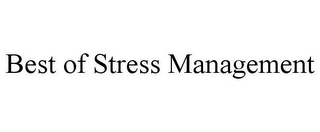 BEST OF STRESS MANAGEMENT