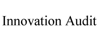 INNOVATION AUDIT