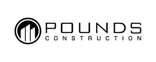 POUNDS CONSTRUCTION
