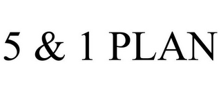 5 & 1 PLAN