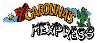 CAROLINA'S MEXPRESS