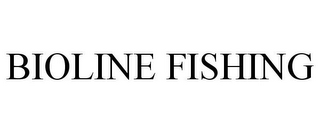 BIOLINE FISHING