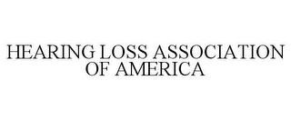 HEARING LOSS ASSOCIATION OF AMERICA