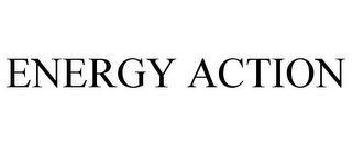 ENERGY ACTION