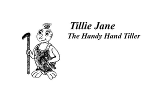 TILLIE JANE THE HANDY HAND TILLER