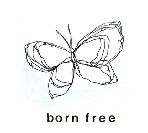BORN FREE