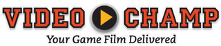 VIDEO CHAMP YOUR GAME FILM DELIVERED